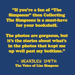 Collecting The Simpsons: The Merchandise and Legacy of our Favorite Nuclear Family (For Simpsons Lovers, Simpsons Merchandise, History and Criticism)