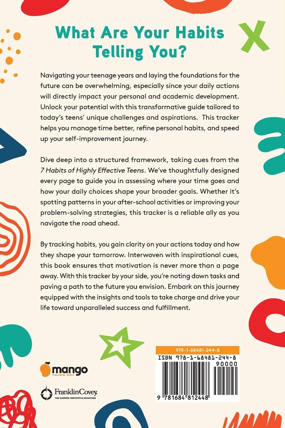 The 7 Habits of Highly Effective Teens: Habit Tracker: (Smart Goals, Daily Planner Journal, Book for Teens Ages 12-18) (7 Habits)