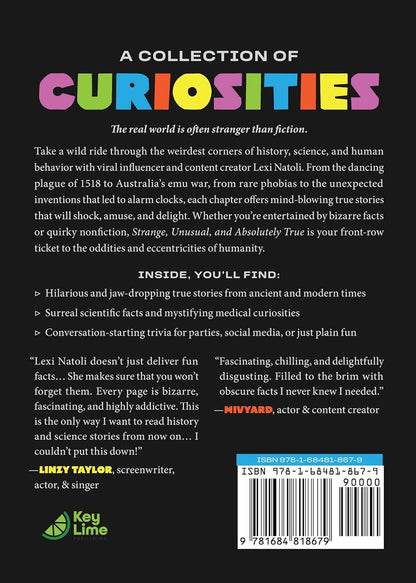 Strange, Unusual, and Absolutely True: Weirdest Stories in History, Science, and Human Behavior