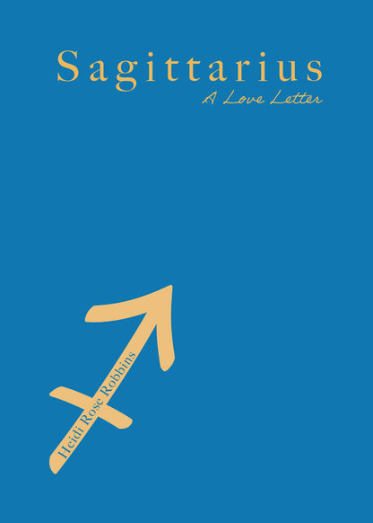 Sagittarius: A Love Letter