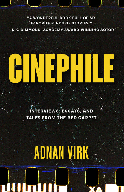 (Signed Edition) Cinephile: Essays, Interviews, and Tales from the Red Carpet (Best Book for Film Buffs)
