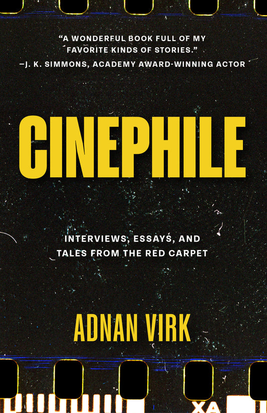 (Signed Edition) Cinephile: Essays, Interviews, and Tales from the Red Carpet (Best Book for Film Buffs)